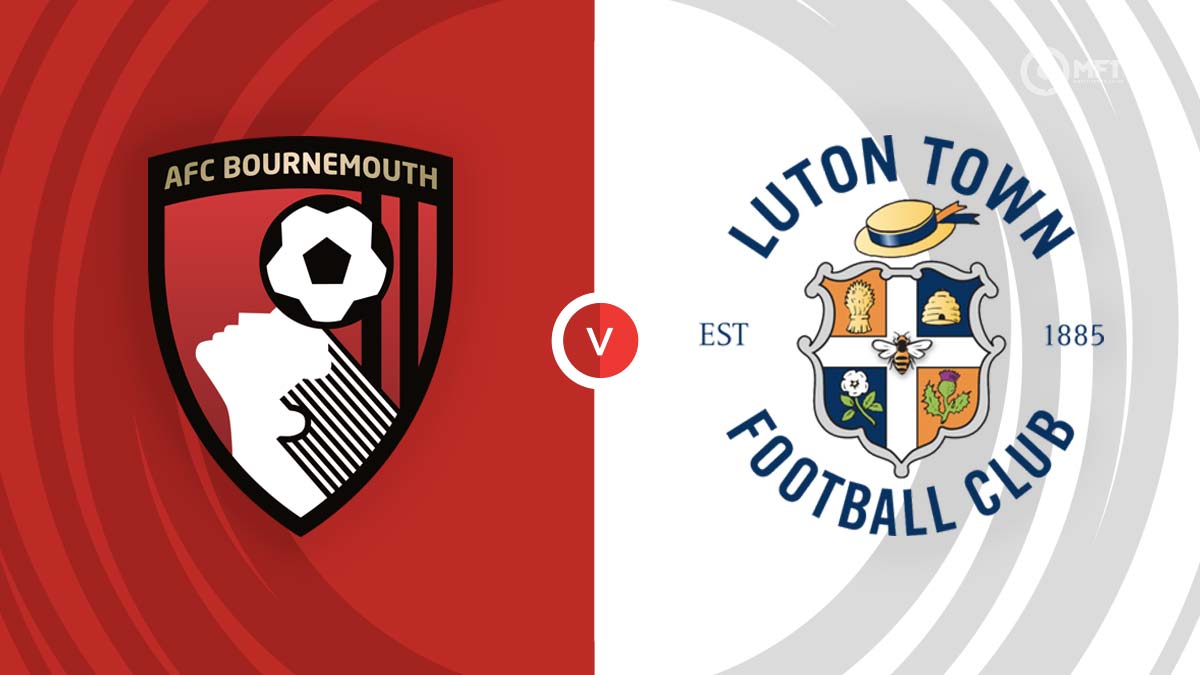 Nhận định Bournemouth vs Luton 