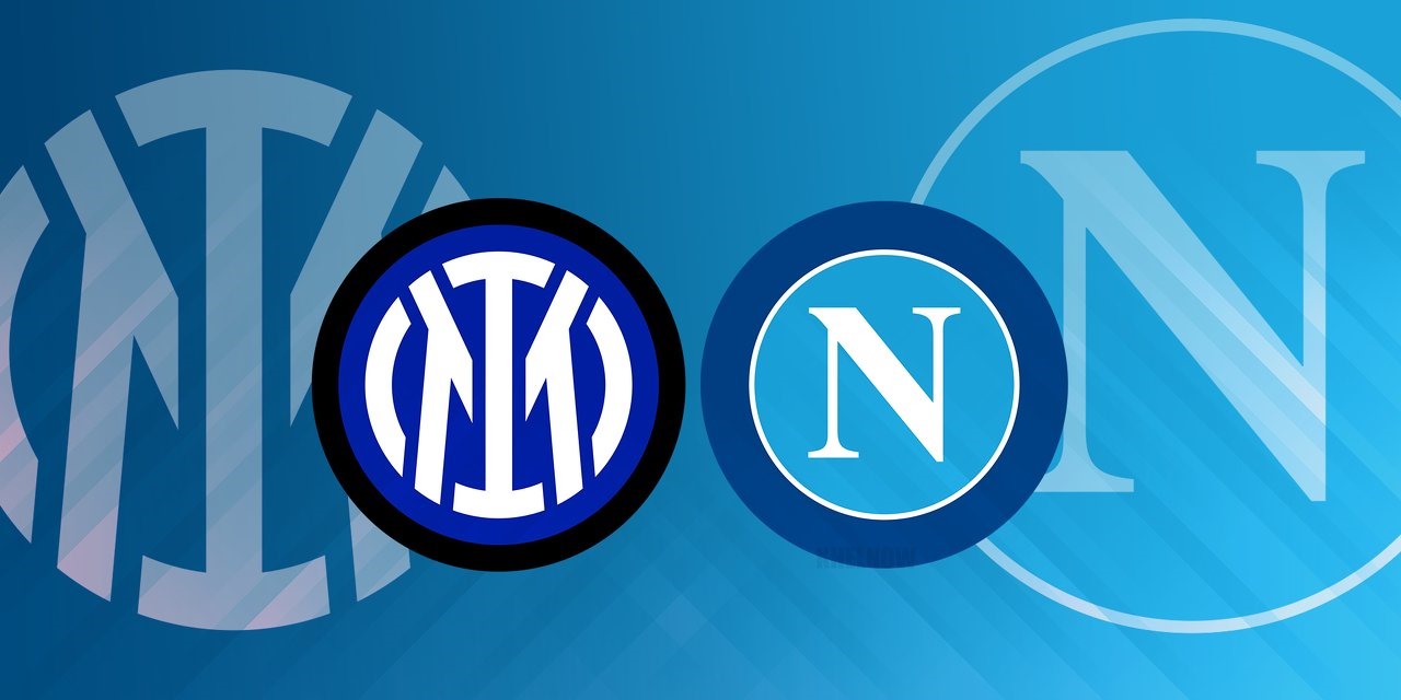 Nhận định Inter Milan vs Napoli 